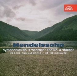 Mendelssohn: Symphonies No. 3 "Scottish" and No. 4 "Italian"