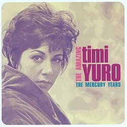 Amazing Timi Yuro: The Mercury Years
