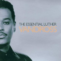 The Essential Luther Vandross