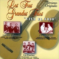 Los Tres Grandes Trios - Viva El Trio