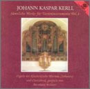 Johann Kaspar Kerll: Sämtliche Werke für Tasteninstrumente Vol. 1