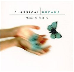 Classical Dreams: Music to Inspire