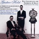 Holst: Duo Concertante for Trombone & Organ; Works by Elgar, Guilmant, Liszt, Ropartz, Vaughan Williams & Eben