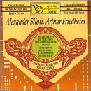 Great Pianists of the Golden Era: Liszt's Pupils - Alexander Siloti & Arthur Friedheim