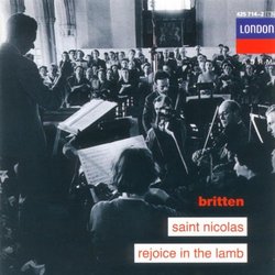 Britten: Saint Nicolas, Rejoice in the Lamb