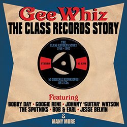 Gee Whiz - The Class records Story 56-62 - Various