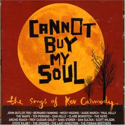 Cannot Buy My Soul: the Songs of Kev Carmody