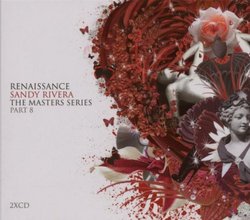 Renaissance: Sandy Rivera Master Series Pt 8