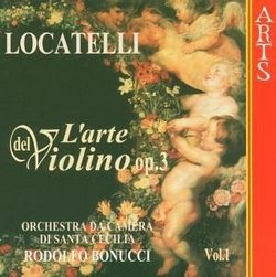 Locatelli: L'arte del violino Op.3, Vol. 1