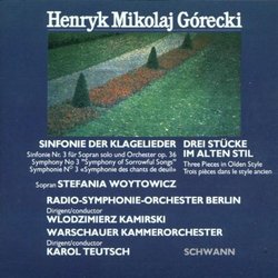 Gorecki: Symphony 3/Three Pieces in Olden Style