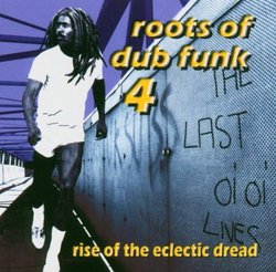 Roots of Dub Funk 4: Rise of the Electric Dread