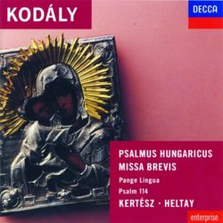 Kodaly: Psalmus Hungaricus / Missa Brevis