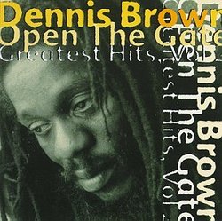 "Dennis Brown - Open the Gate: Greatest Hits, Vol. 2"