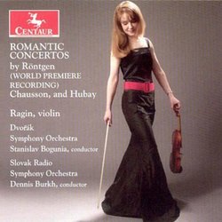 Romantic Concertos by Röntgen, Chaussson, Hubay