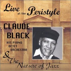 Claude Black at the Peristyle: The Nature of Jazz