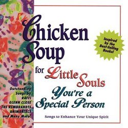Chicken Soup For Little Souls: You're A Special Person - Songs To Enhance Your Unique Spirit