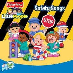 Fisher Price: Little People: Safety Songs