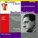 Barbirolli Conducts Berlioz; Faure; Wagner