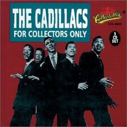 The Cadillacs For Collectors Only