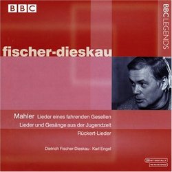 Gustav Mahler: Lieder eines fahrenden Gesellen; Lieder und Gesange aus der Jugendzeit; Rückert-Lieder