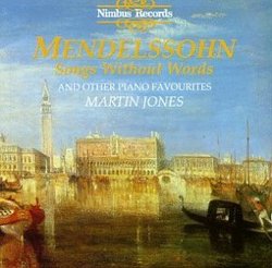 Mendelssohn: Songs Without Words and Other Piano Favourites