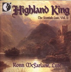 Highland King - The Scottish Lute, Vol. II