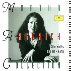 Martha Argerich Collection: Chopin, Bach: Solo Works