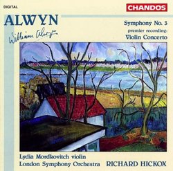 Alwyn: Symphony No. 3/Violin Concerto