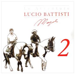 Avventure Di Lucio Battisti E Mogol Vol 2