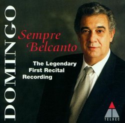 Sempre Belcanto: The Legendary First Recital Recording