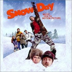 Snow Day: Music From The Motion Picture