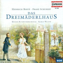 Heinrich Berté: Das Dreimäderlhaus