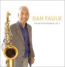 The Dan Faulk Songbook, Vol. 1