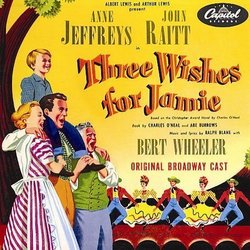 Three Wishes for Jamie (1952 Original Broadway Cast)