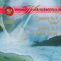 Mendelssohn: Symphony No. 4 "Italian" Symphony No. 1; Hebrides Overture