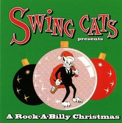 Swing Cats Presents a Rock a Billy Christmas