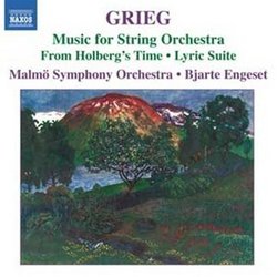 Grieg: Music for String Orchestra; From Holberg's Time; Lyric Suite