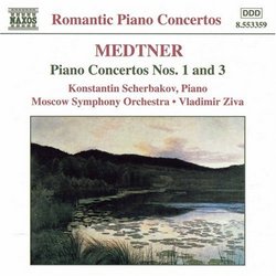 Medtner: Piano Concertos Nos. 1 & 3