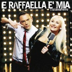 E Raffaella è Mia