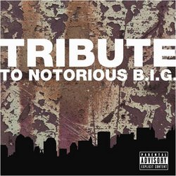 Tribute to Notorious Big