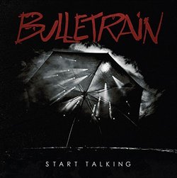 Start Talking CD 2014 Import Germany by BULLETRAIN (0100-01-01?