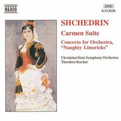 Shchedrin: Carmen Suite; Concerto for Orchestra "Naughty Limericks"