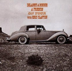 Delaney & Bonnie On Tour With Eric Clapton