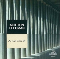 Morton Feldman: The Viola In My Life