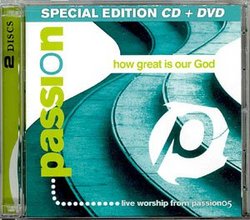 Passion- How Great Is Our God: Special Edition