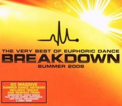 Very Best of Euphoric Dance: Breakdown - Summer 08