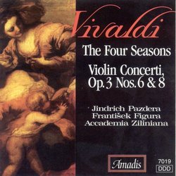 Vivaldi: The Four Seasons; Violin Concerti Op. 3 Nos. 6 & 8