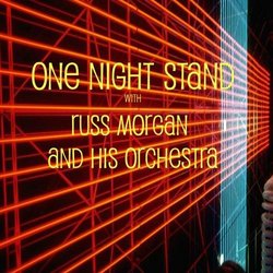 One Night Stand with Russ Morgan and his Orchestra