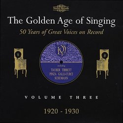 The Golden Age of Singing: Vol. 3 1920-1930