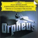 Mendelssohn: Symphonies for Strings no 8, 9, 10